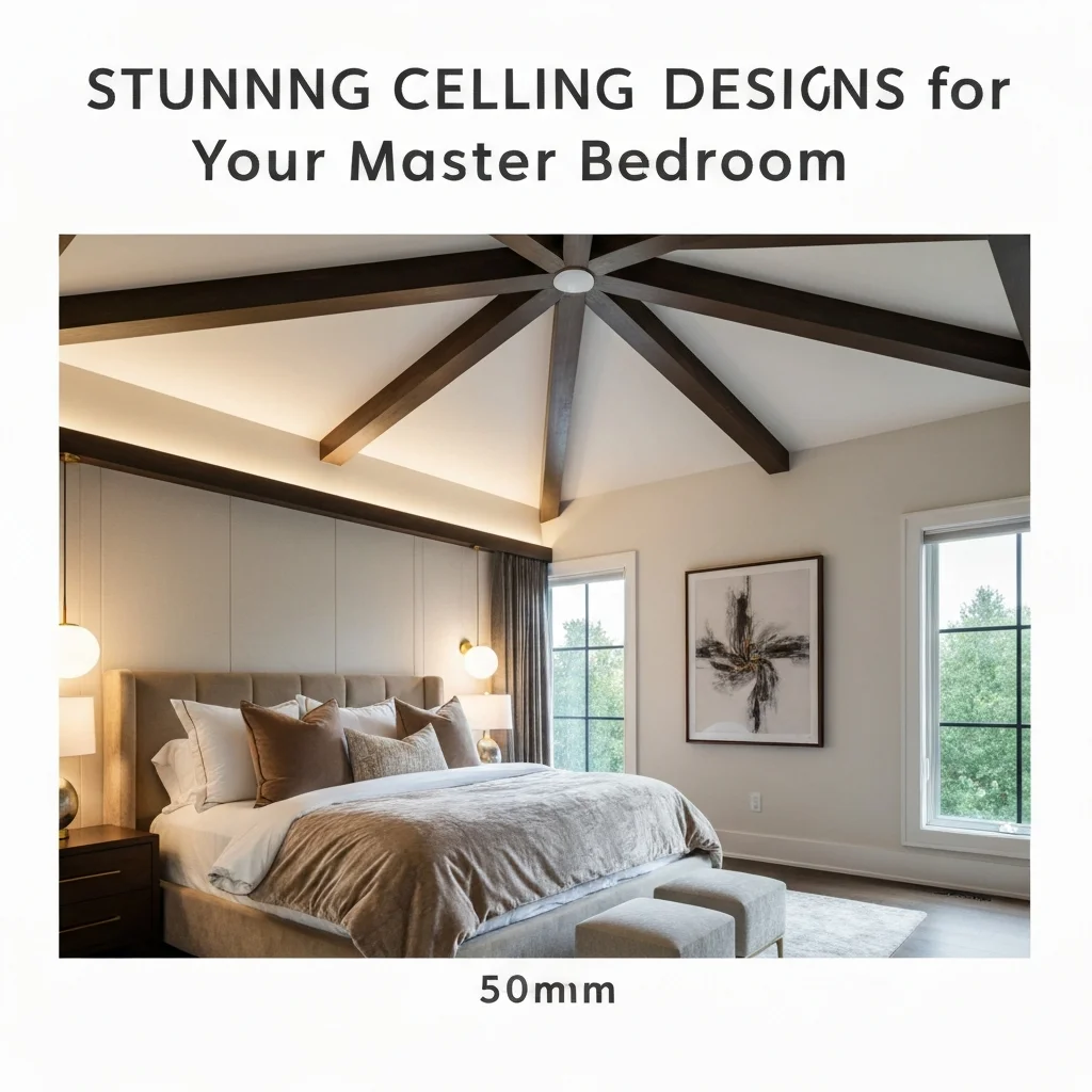 Stunning Ceiling Designs for Your Master Bedroom